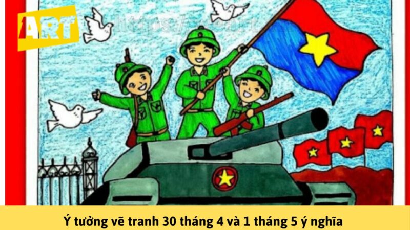 Khám phá ý tưởng vẽ tranh 30 tháng 4 và 1 tháng 5 ý nghĩa Tranh vẽ khoảnh khắc xe tăng quân giải phóng tiến vào Dinh Độc Lập ngày 30 tháng 4 lịch sử hào hùng