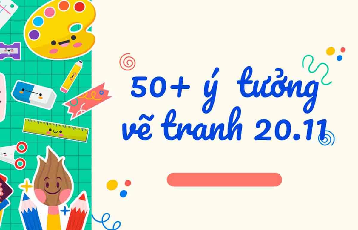 Ý tưởng sáng tạo cho tranh vẽ về 20 11 thể hiện lòng biết ơn thầy cô một cách độc đáo và nghệ thuật