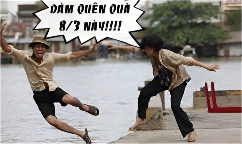 Ảnh chế đòi quà ngày 8/3 vui nhộn và hài hước