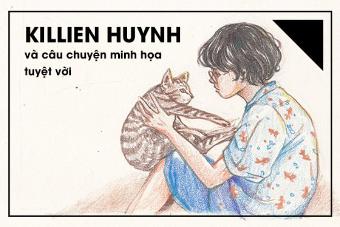 Chân dung họa sĩ trẻ nổi tiếng Việt Nam Killien Huynh