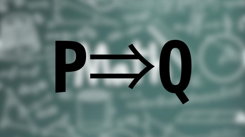 Định nghĩa và ví dụ về mệnh đề kéo theo P suy ra Q