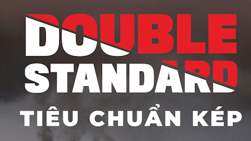 Khái niệm tiêu chuẩn kép - sự bất bình đẳng trong nguyên tắc áp dụng