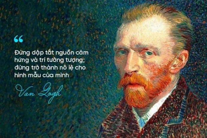 Mô tả Vincent van Gogh, danh họa người Hà Lan, người đã để lại nhiều câu nói về nghệ thuật và đời sống