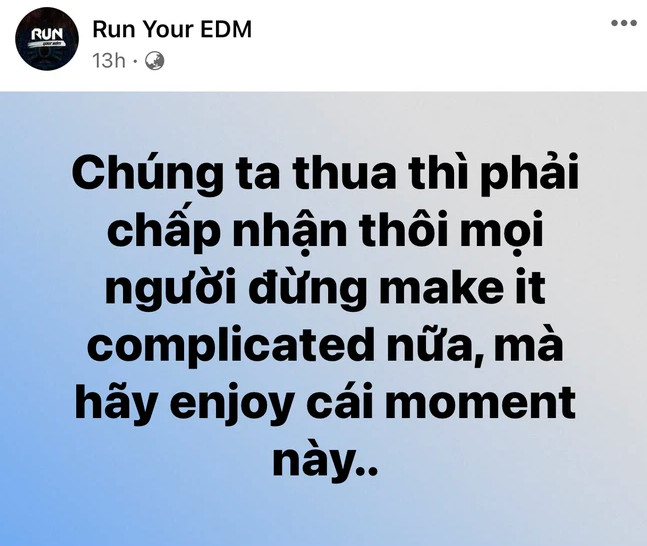 Run Your EDM ứng dụng trend &quot;enjoy cái moment&quot; vào bình luận kết quả trận đấu