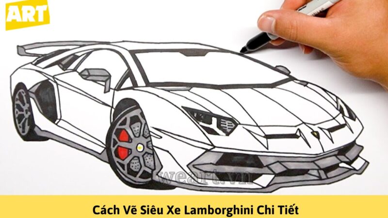 Khám Phá Bí Quyết Cách Vẽ Siêu Xe Lamborghini Chi Tiết Khám Phá Bí Quyết Cách Vẽ Siêu Xe Lamborghini Chi Tiết