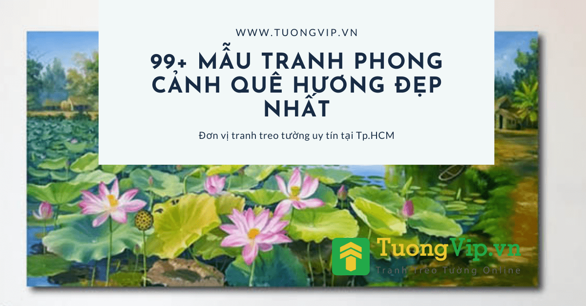 Tranh vẽ cảnh đẹp quê hương với dòng sông con đò mộc mạc thân thương