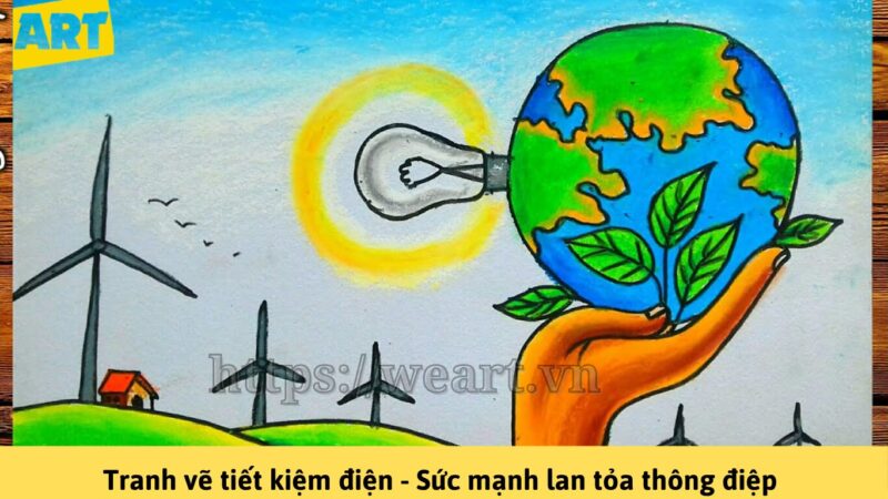 Tranh vẽ tiết kiệm điện - Sức mạnh lan tỏa thông điệp