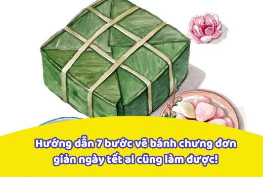 Hướng dẫn vẽ bánh chưng bánh tét ngày Tết đơn giản nhất cho học sinh lớp 4