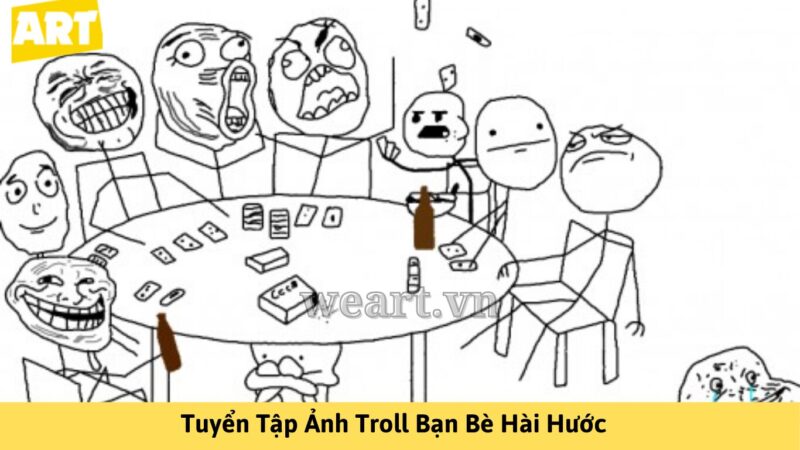 Tuyển Tập Ảnh Troll Bạn Bè Hài Hước Gắn Kết Tình Thân