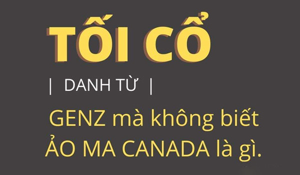Giải thích ý nghĩa cụm từ ảo ma Canada trong tiếng lóng Gen Z