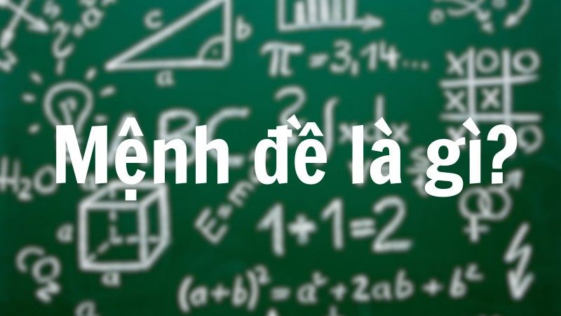 Khái niệm mệnh đề trong logic toán học