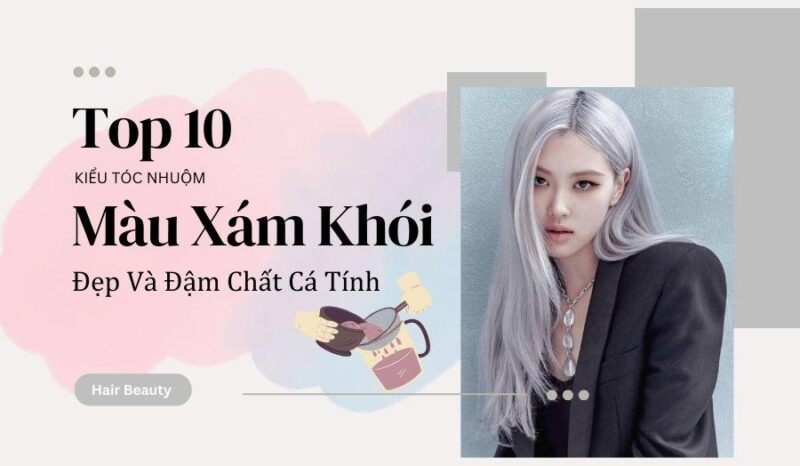 Gợi ý màu tóc nhuộm phổ biến và hợp thời trang cho nam giới da ngăm