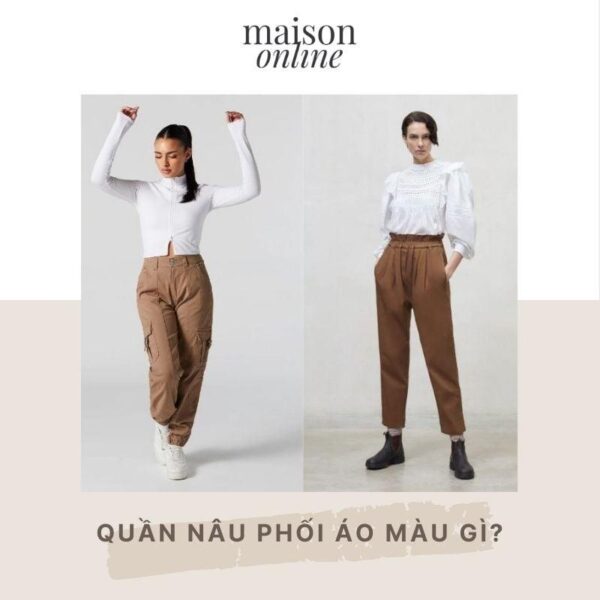 Quần màu nâu nên mặc áo màu gì: Bí quyết mix đồ Quần màu nâu nên mặc áo màu gì: Phối quần nâu với áo trắng