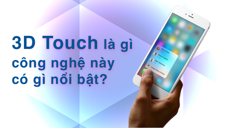 Thao tác cảm ứng lực 3D Touch trên màn hình iPhone